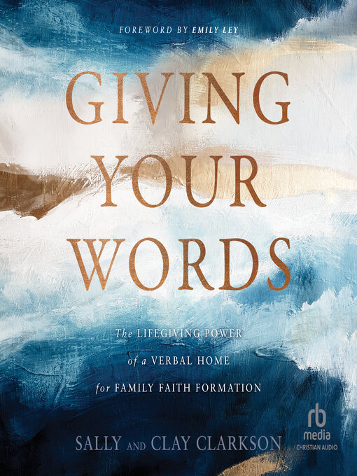 Title details for Giving Your Words by Sally Clarkson - Available
